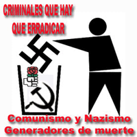 Socialismo, criminales que hay que erradicar.